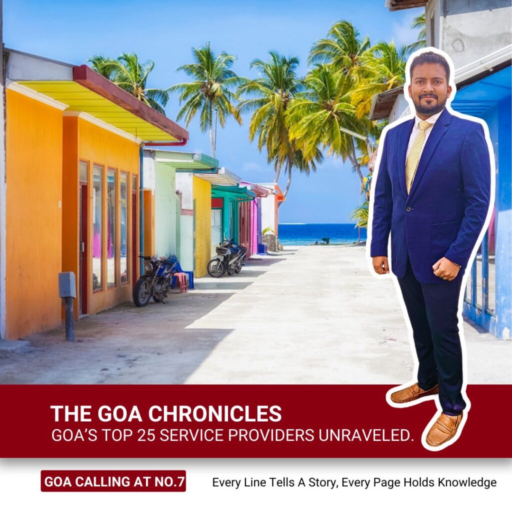 The Goa Chronicles: Goa’s Top 25 Service Providers Unraveled. Goa Calling at No.7