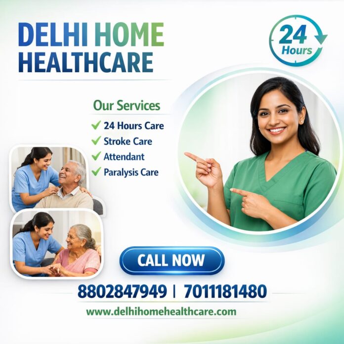 Delhi Home Healthcare Services- Compassionate. Professional Services. At Your Doorstep.